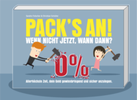 Packs an! Wenn nicht jetzt, wann dann?