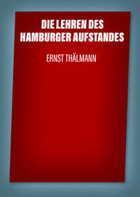 Die Lehren des Hamburger Aufstandes