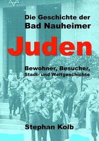 Die Geschichte der Bad Nauheimer Juden