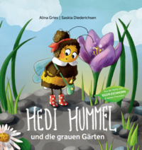 Hedi Hummel und die grauen Gärten