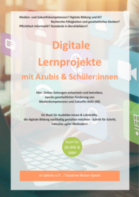 Digitale Lernprojekte mit Azubis und Schüler:innen