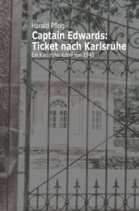 Captain Edwards: Ticket nach Karlsruhe