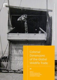 Colonial Dimensions of the Global Wildlife Trade