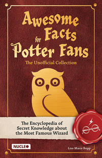 Awesome Facts for Potter Fans – The Unofficial Collection