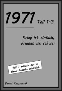 1971, Teil 1-3