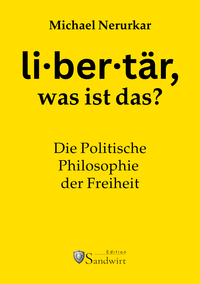 Libertär, was ist das?