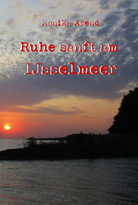 Ruhe sanft am IJsselmeer