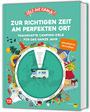 Cover: Ralf Johnen Zur richtigen Zeit am perfekten Ort - traumhafte Campingziele f&uuml;r das ganze Jahr