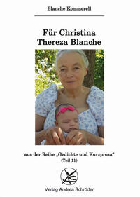 Für Christina Thereza Blanche