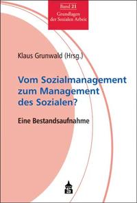 Vom Sozialmanagement zum Management des Sozialen?