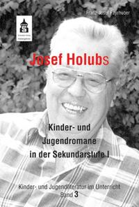 Josef Holubs Kinder- und Jugendromane in der Sekundarstufe I