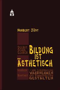 Bildung ist ästhetisch