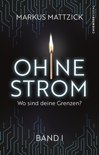Ohne Strom - Wo sind deine Grenzen?