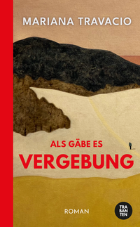 Als gäbe es Vergebung