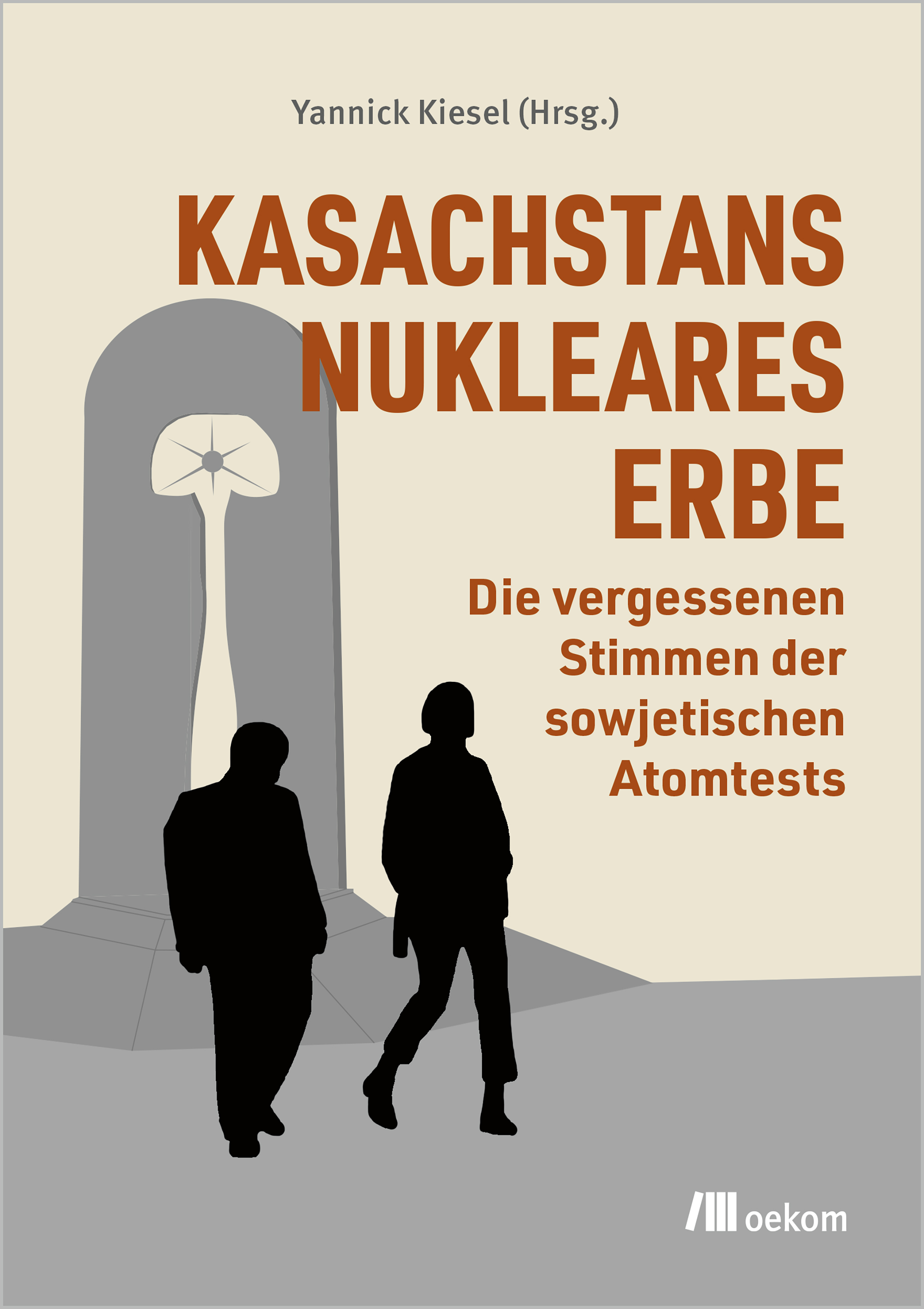 Cover-Abbildung für Kasachstans nukleares Erbe (Softcover/Paperback) (99999---978-3-98726-172-5)