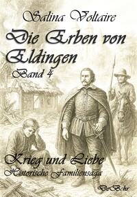 Cover-Abbildung für Eldingen Band 4 - Krieg und Liebe - Historischer Roman (Softcover/Paperback) (99999---978-3-98727-431-2)