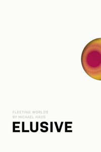 Cover-Abbildung für Michael Haus: Elusive (Hardcover) (99999---978-3-98741-195-3)