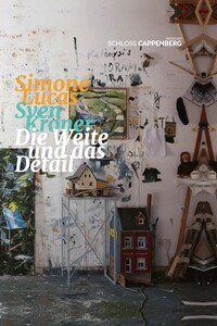Cover-Abbildung für Simone Lucas, Sven Kroner: Die Weite und das Detail (Hardcover) (99999---978-3-98741-202-8)