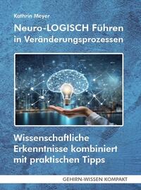 Neuro-LOGISCH Führen in Veränderungsprozessen (Taschenbuch)