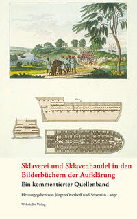 Sklaverei und Sklavenhandel in den Bilderbüchern der Aufklärung
