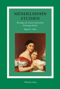 Mendelssohn-Studien 23 / 2023