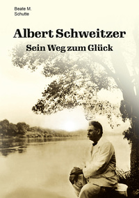 Cover-Abbildung für Albert Schweitzer (Softcover/Paperback) (99999---978-3-98903-071-8)