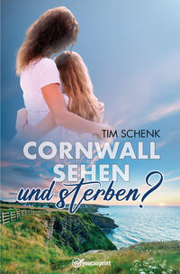 Cornwall sehen - und sterben?