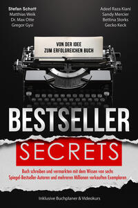 Bestseller Secrets - Von der Idee zum erfolgreichen Buch