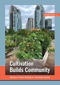 Cultivation Builds Community