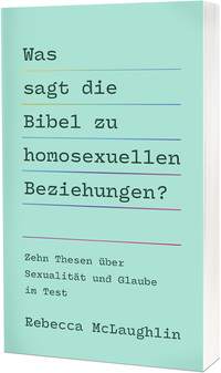 Was sagt die Bibel zu homosexuellen Beziehungen?