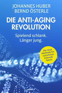 Die Anti-Aging Revolution
