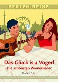 Das Glück is a Vogerl