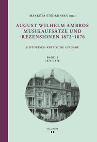 August Wilhelm Ambros: Musikaufsätze und -rezensionen 1872–1876