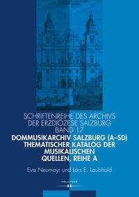 Dommusikarchiv Salzburg (A-Sd). Thematischer Katalog der musikalischen Quellen, Reihe A