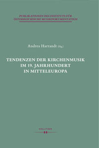 Tendenzen der Kirchenmusik im 19. Jahrhundert in Mitteleuropa