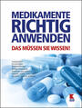 Cover: Elisabeth Tschachler Medikamente richtig anwenden