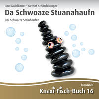 Da Schwoaze Stuanahaufn ∣ Der Schwarze Steinhaufen