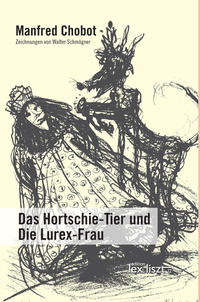 Das Hortschie-Tier und Die Lurex-Frau