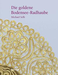 Die goldene Bodensee-Radhaube