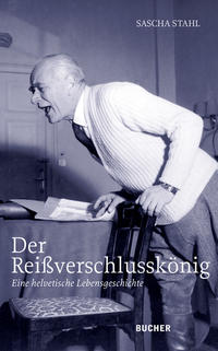 Der Reißverschlusskönig