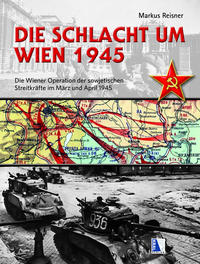 Die Schlacht um Wien 1945