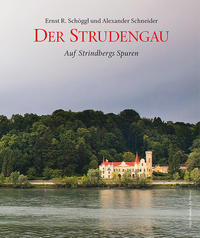 Der Strudengau – Auf Strindbergs Spuren