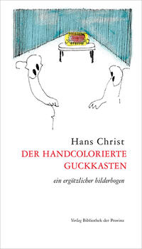 der handcolorierte guckkasten