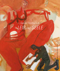 Gerald Brettschuh – Leib und Seele