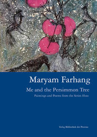 Maryam Farhang – Me and the Persimmon Tree
