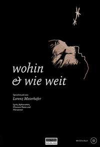 wohin & wie weit, Lyrik-Band inkl. CD