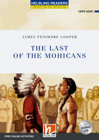 Helbling Readers Blue Series, Level 4 / The Last of the Mohicans