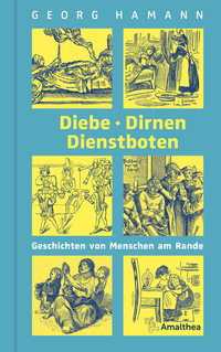 Diebe, Dirnen, Dienstboten