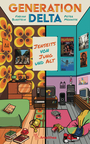 Cover: Fabian Burstein, Peter Menasse Generation Delta - jenseits von Jung und Alt