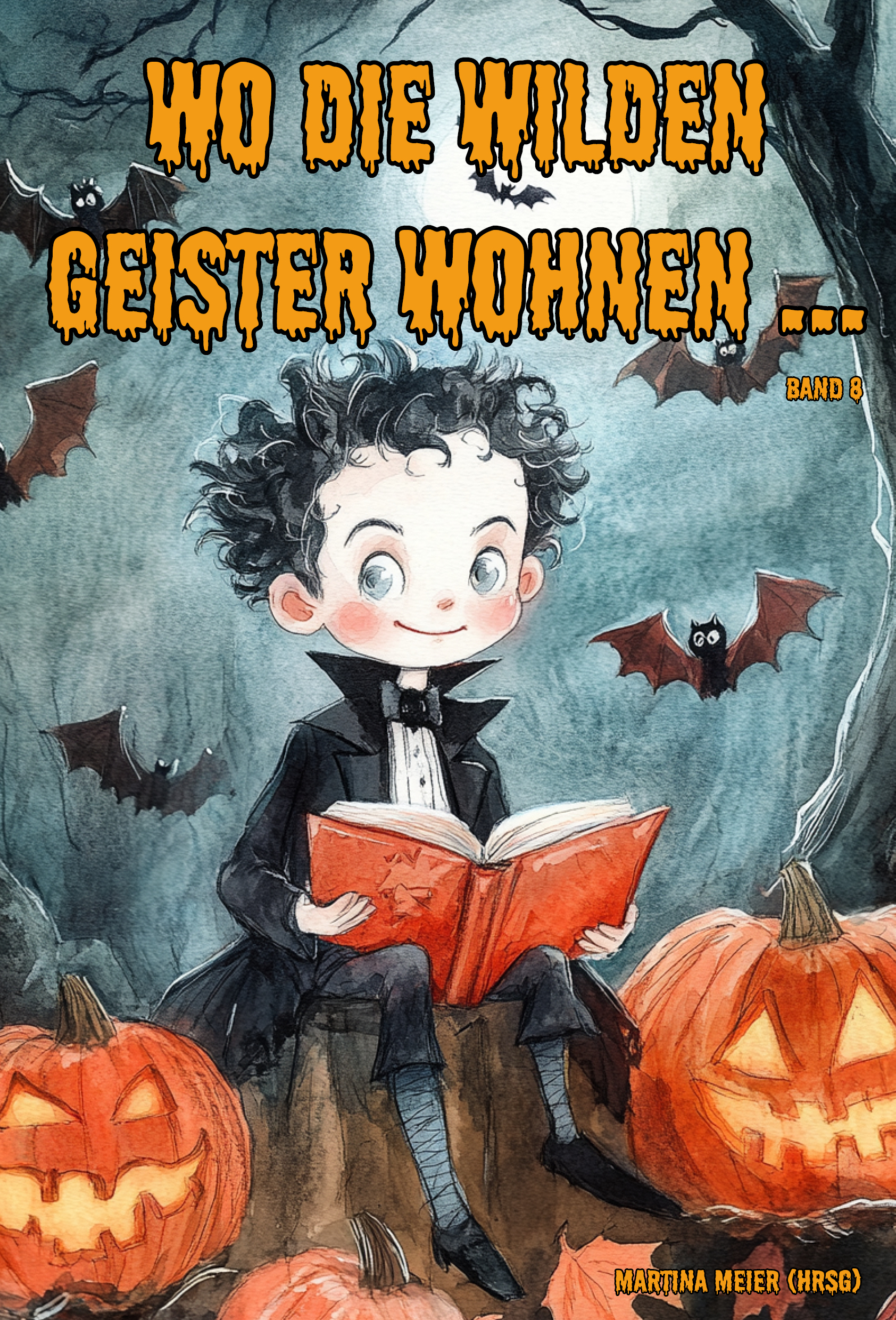 Cover-Abbildung für Wo die wilden Geister wohnen ... Schaurig-schöne Gruselgeschichten für Kinder - Band 7 (Softcover/Paperback) (99999---978-3-99051-405-4)